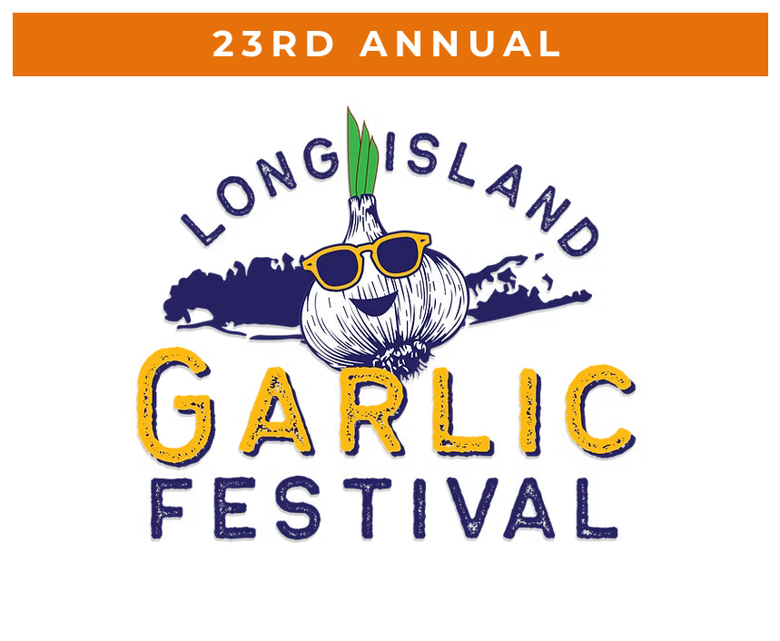 THE 23 RD ANNUAL LONG ISLAND GARLIC FESTIVAL